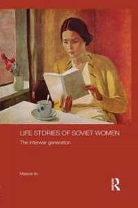 Life Stories of Soviet Women : The Interwar Generation (Routledge Studies in the History of Russia and Eastern Europe)