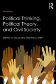 政治思想、政治理論と市民社会（第４版）<br>Political Thinking, Political Theory, and Civil Society （4TH）