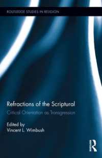 聖典をめぐる批判的運動の力学<br>Refractions of the Scriptural : Critical Orientation as Transgression (Routledge Studies in Religion)
