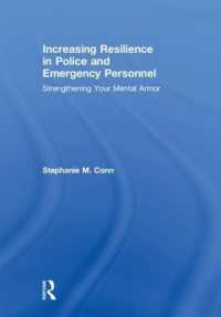 Increasing Resilience in Police and Emergency Personnel : Strengthening Your Mental Armor