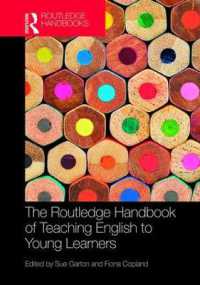 ラウトレッジ版　早期英語教育ハンドブック<br>The Routledge Handbook of Teaching English to Young Learners (Routledge Handbooks in Applied Linguistics)