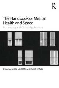 精神保健と空間ハンドブック<br>The Handbook of Mental Health and Space : Community and Clinical Applications