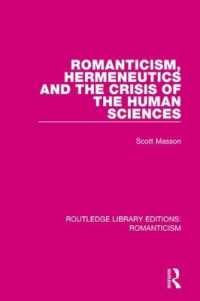 Romanticism, Hermeneutics and the Crisis of the Human Sciences (Routledge Library Editions: Romanticism)