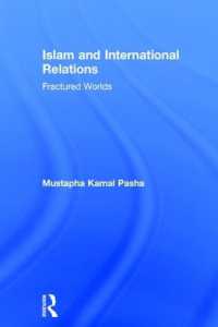 イスラームと国際関係論<br>Islam and International Relations : Fractured Worlds