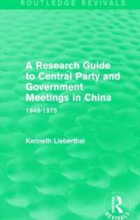 A Research Guide to Central Party and Government Meetings in China : 1949-1975 (Routledge Revivals)
