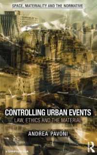 Controlling Urban Events : Law, Ethics and the Material (Space, Materiality and the Normative)