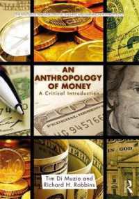 貨幣の人類学：批判的入門<br>An Anthropology of Money : A Critical Introduction (Routledge Series for Creative Teaching and Learning in Anthropology)