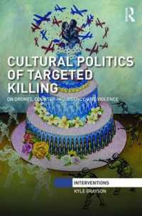 標的殺人の文化政治学：権力、政治的暴力とドローン<br>Cultural Politics of Targeted Killing : On Drones, Counter-Insurgency, and Violence (Interventions)
