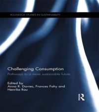Challenging Consumption : Pathways to a more Sustainable Future (Routledge Studies in Sustainability)