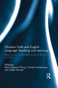 Christian Faith and English Language Teaching and Learning : Research on the Interrelationship of Religion and ELT