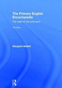 初等英語百科辞典（第５版）<br>The Primary English Encyclopedia : The heart of the curriculum （5TH）