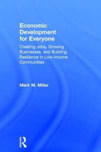 万人のための経済成長<br>Economic Development for Everyone : Creating Jobs, Growing Businesses, and Building Resilience in Low-Income Communities