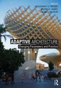 適応する建築<br>Adaptive Architecture : Changing Parameters and Practice