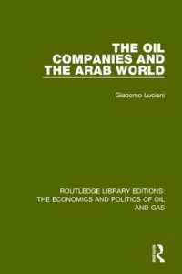 The Oil Companies and the Arab World (Routledge Library Editions: The Economics and Politics of Oil and Gas)