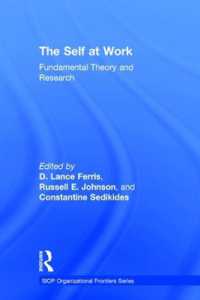 The Self at Work : Fundamental Theory and Research (Siop Organizational Frontiers Series)