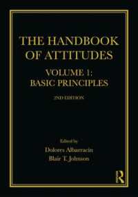 態度研究ハンドブック　第１巻：基本原理（第２版）<br>The Handbook of Attitudes, Volume 1: Basic Principles : 2nd Edition （2ND）