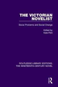 The Victorian Novelist : Social Problems and Change (Routledge Library Editions: The Nineteenth-century Novel)