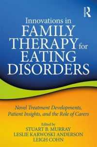 Innovations in Family Therapy for Eating Disorders : Novel Treatment Developments, Patient Insights, and the Role of Carers