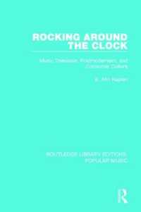 Rocking around the Clock : Music Television, Postmodernism, and Consumer Culture (Routledge Library Editions: Popular Music)