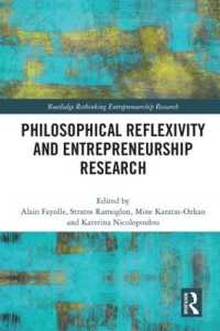 Philosophical Reflexivity and Entrepreneurship Research (Routledge Rethinking Entrepreneurship Research)