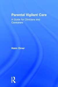 Parental Vigilant Care : A Guide for Clinicians and Caretakers