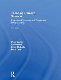 Teaching Primary Science : Promoting Enjoyment and Developing Understanding （3RD）