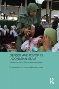 Gender and Power in Indonesian Islam : Leaders, feminists, Sufis and pesantren selves (Asaa Women in Asia Series)