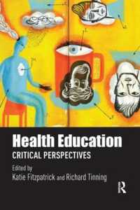 Health Education : Critical perspectives (Routledge Research in Education Policy and Politics)