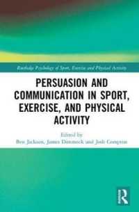 Persuasion and Communication in Sport, Exercise, and Physical Activity (Routledge Psychology of Sport, Exercise and Physical Activity)