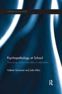 Psychopathology at School : Theorizing mental disorders in education (Theorizing Education)
