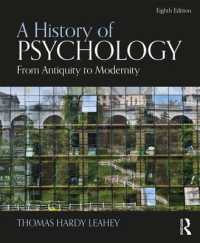 心理学史：古代から現代まで（第８版）<br>A History of Psychology : From Antiquity to Modernity （8TH）