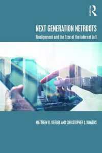次世代メディアによる政治の再編<br>Next Generation Netroots : Realignment and the Rise of the Internet Left