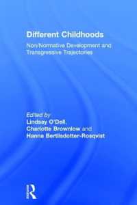 Different Childhoods : Non/Normative Development and Transgressive Trajectories