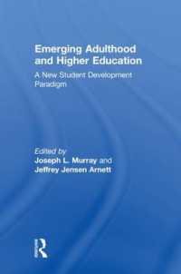 Emerging Adulthood and Higher Education : A New Student Development Paradigm