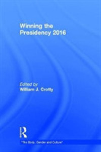 Winning the Presidency 2016 -- Hardback