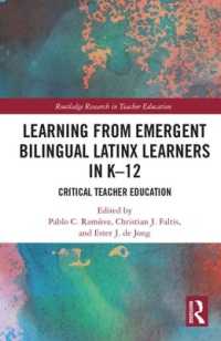 Learning from Emergent Bilingual Latinx Learners in K-12 : Critical Teacher Education (Routledge Research in Teacher Education)