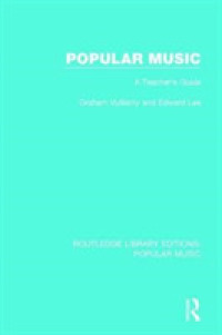 Popular Music : A Teacher's Guide (Routledge Library Editions: Popular Music)