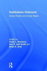Institutions Unbound : Social Worlds and Human Rights