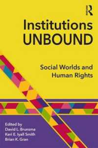 Institutions Unbound : Social Worlds and Human Rights