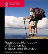 ラウトレッジ版 スポーツ・エクササイズにおける人間工学ハンドブック<br>Routledge Handbook of Ergonomics in Sport and Exercise (Routledge International Handbooks)