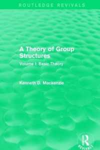 A Theory of Group Structures : Volume I: Basic Theory