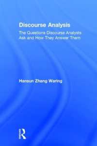 ディスコース分析入門<br>Discourse Analysis : The Questions Discourse Analysts Ask and How They Answer Them