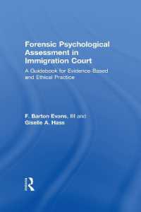 Forensic Psychological Assessment in Immigration Court : A Guidebook for Evidence-Based and Ethical Practice