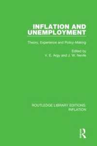 Inflation and Unemployment : Theory, Experience and Policy Making (Routledge Library Editions: Inflation)