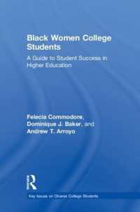 Black Women College Students : A Guide to Student Success in Higher Education (Key Issues on Diverse College Students)