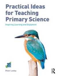 Practical Ideas for Teaching Primary Science : Inspiring Learning and Enjoyment