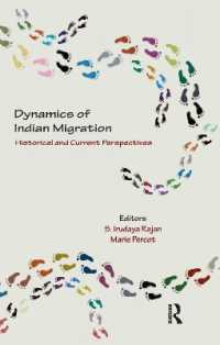 Dynamics of Indian Migration : Historical and Current Perspectives