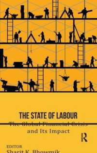 The State of Labour : The Global Financial Crisis and its Impact