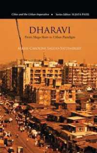 Dharavi : From Mega-Slum to Urban Paradigm (Cities and the Urban Imperative)