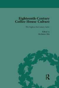 １８世紀のコーヒーハウス文化（全４巻）第２巻<br>Eighteenth-Century Coffee-House Culture, vol 2